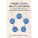 Analisis de Una Practica Docente: La Practica Pedagogica y La Vision de Una Docente Normalista
