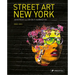 Street Art New York 2000-2010