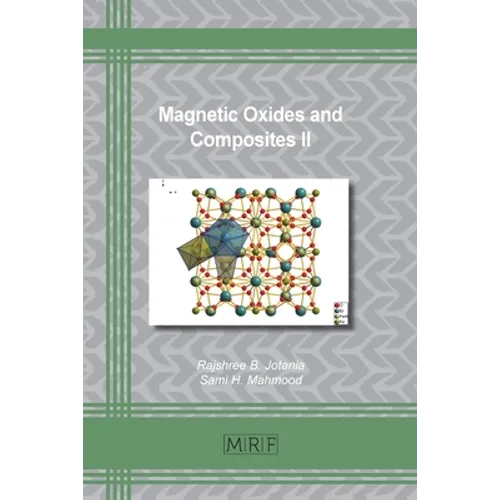 Magnetic Oxides and Composites II
