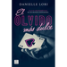El Olvido Más Dulce / The Sweetest Oblivion
