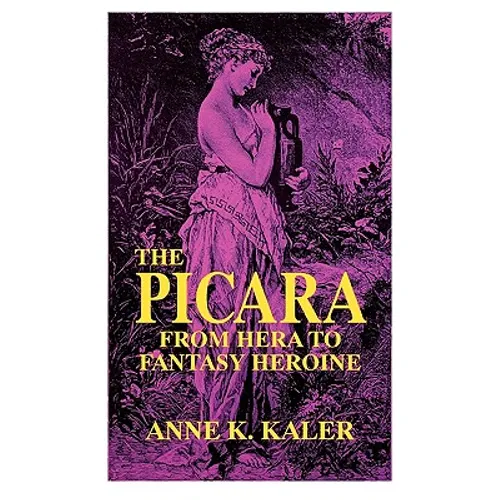 The Picara: From Hera to Fantasy Heroine