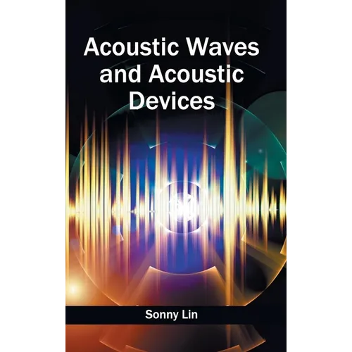 Acoustic Waves and Acoustic Devices