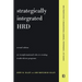 Strategically Integrated Hrd: A Six- Step Approach to Creating Results-Driven Programs Performance