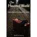 Our Haunted World: Ghost Stories from Around the Globe