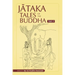 Jataka Tales of the Buddha - Volume I