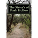 The Sister's of Dark Hollow: Historical Supernatural Thriller