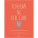 To Know Me Is to Love Me