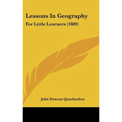 Lessons in Geography: For Little Learners (1889)