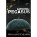 Aurora: Pegasus (Aurora 2)