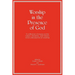 Worship in the Presence of God