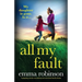 All My Fault: A gripping, utterly tear-jerking and emotional family drama