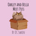 Oakley and Bella Meet Puss