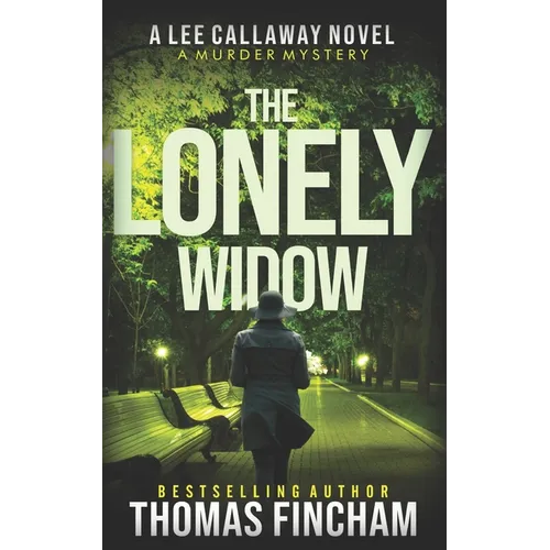 The Lonely Widow: Lee Callaway Book 10