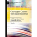 Convergent Chinese Television Industries: An Ethnography of Chinese Production Cultures