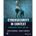 Cybersecurity in Context: Technology, Policy, and Law