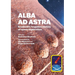 Alba ad Astra - Scotland's forgotten history of space exploration