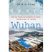 Wuhan: How the Covid-19 Outbreak in China Spiraled Out of Control