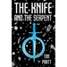 The Knife and the Serpent