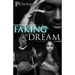 Faking the Dream
