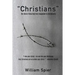 "Christians" - The Worst Thing that Ever Happened to Christianity