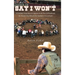 Say I Won't: A Cowboy's True Story of Defiance in the Face of Death and the Present-Day Miracle that Kindled a Fire of Faith