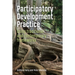 Participatory Development Practice: Using Traditional and Contemporary Frameworks