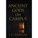 Ancient Gods on Campus