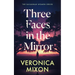 Three Faces in the Mirror