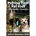 Putting Your Pet First