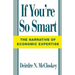 If You're So Smart: The Narrative of Economic Expertise