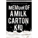Memoir of a Milk Carton Kid