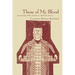 Those of My Blood: Creating Noble Families in Medieval Francia