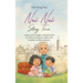 Nai Nai Story Time: A legacy of the struggles and opportunities of a Chinese immigrant, imbued with Grandma's wisdom and humor