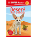 DK Super Readers Level 1 Desert Plants and Animals