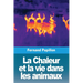 La Chaleur et la vie dans les animaux