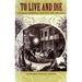 To Live and Die: Collected Stories of the Civil War, 1861-1876
