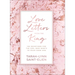 Love Letters from the King: 100 Devotions for the Girl Who Wants to Hear from God