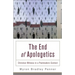 End of Apologetics: Christian Witness in a Postmodern Context