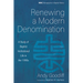 Renewing a Modern Denomination