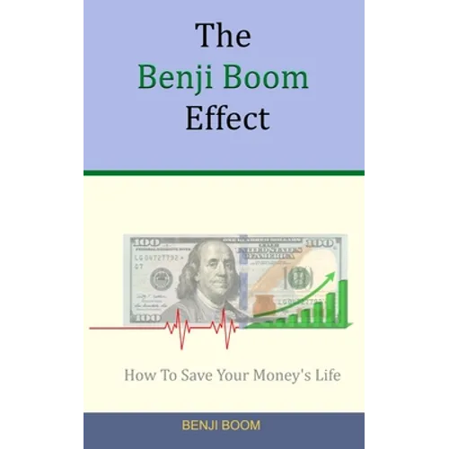 The Benji Boom Effect: How To Save Your Money's Life (in 4 easy steps)