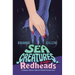 Sea Creatures Prefer Redheads: a Romance Novella from the Phoenix Pictures Vault