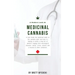 A Modern Look at Medicinal Cannabis: A look inside the medicinal realm of the cannabis plant and how it's helping to battle a long list of ailments ra