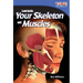 Look Inside: Your Skeleton and Muscles