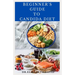 Beginner's Guide to Candida Diet: Delicious Recipes to Reset Your Health, Treat and Prevent Candida