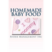 Homemade Baby Food: Introducing Baby to Solid Food