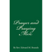Prayer and Praying Men: By Rev. Edward M. Bounds