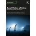 Rural Victims of Crime: Representations, Realities and Responses