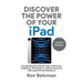 Discover the Power of Your iPad
