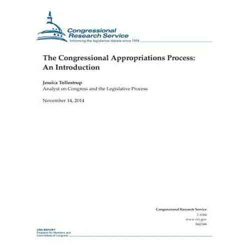 The Congressional Appropriations Process: An Introduction