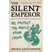 The Silent Emperor